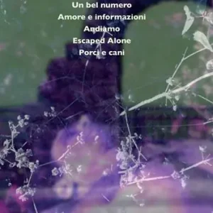 Popolare Teatro Questa è una sedia-Un bel numero-Amore e informazioni-Andiamo-Escaped Alone-Porci e cani. Vol. 4