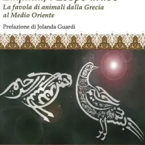 Promozione Esclusiva Luqman, l‘Esopo arabo. La favola di animali dalla Grecia al Medio Oriente