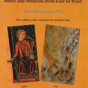 Ultime Pezzi Music and medicine from east to west. Ibn Sina. Sergio Piro