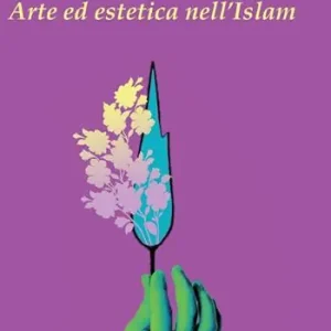 Arte ed estetica nell‘Islam Direttamente Dal Produttore